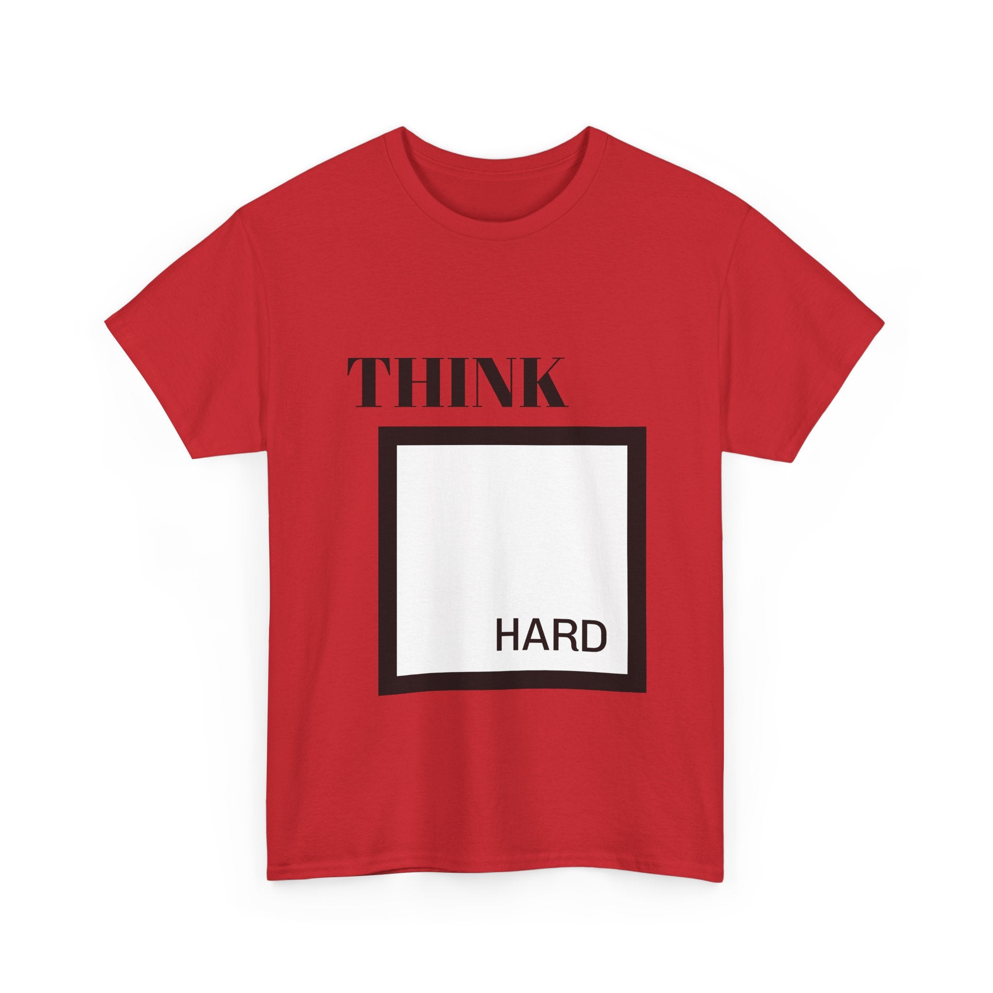 Think Hard T-Shirt — Minimalist Mindset Tee with Square Graphic