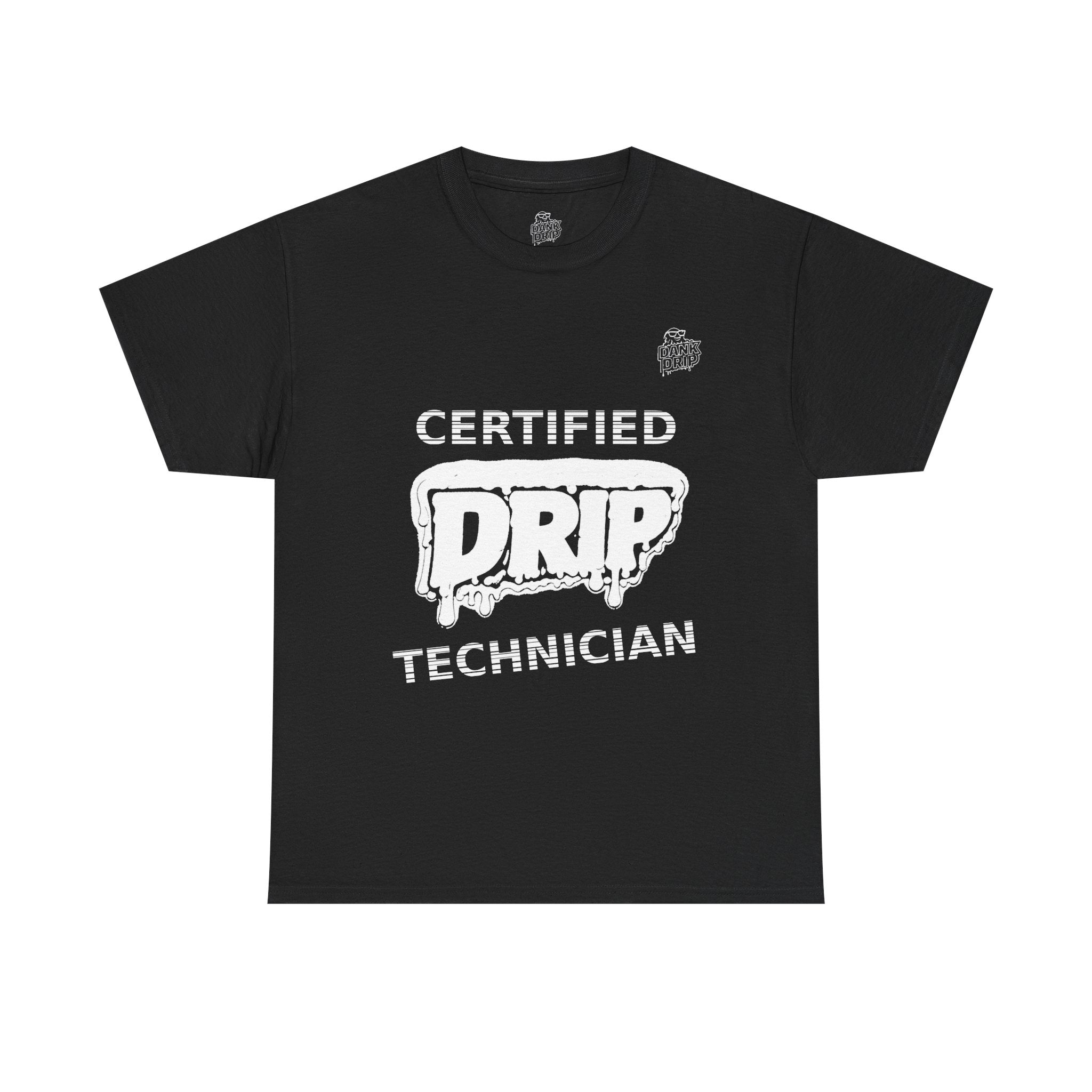 Drip Certified Technician Tee — Streetwear Graphic Crewneck