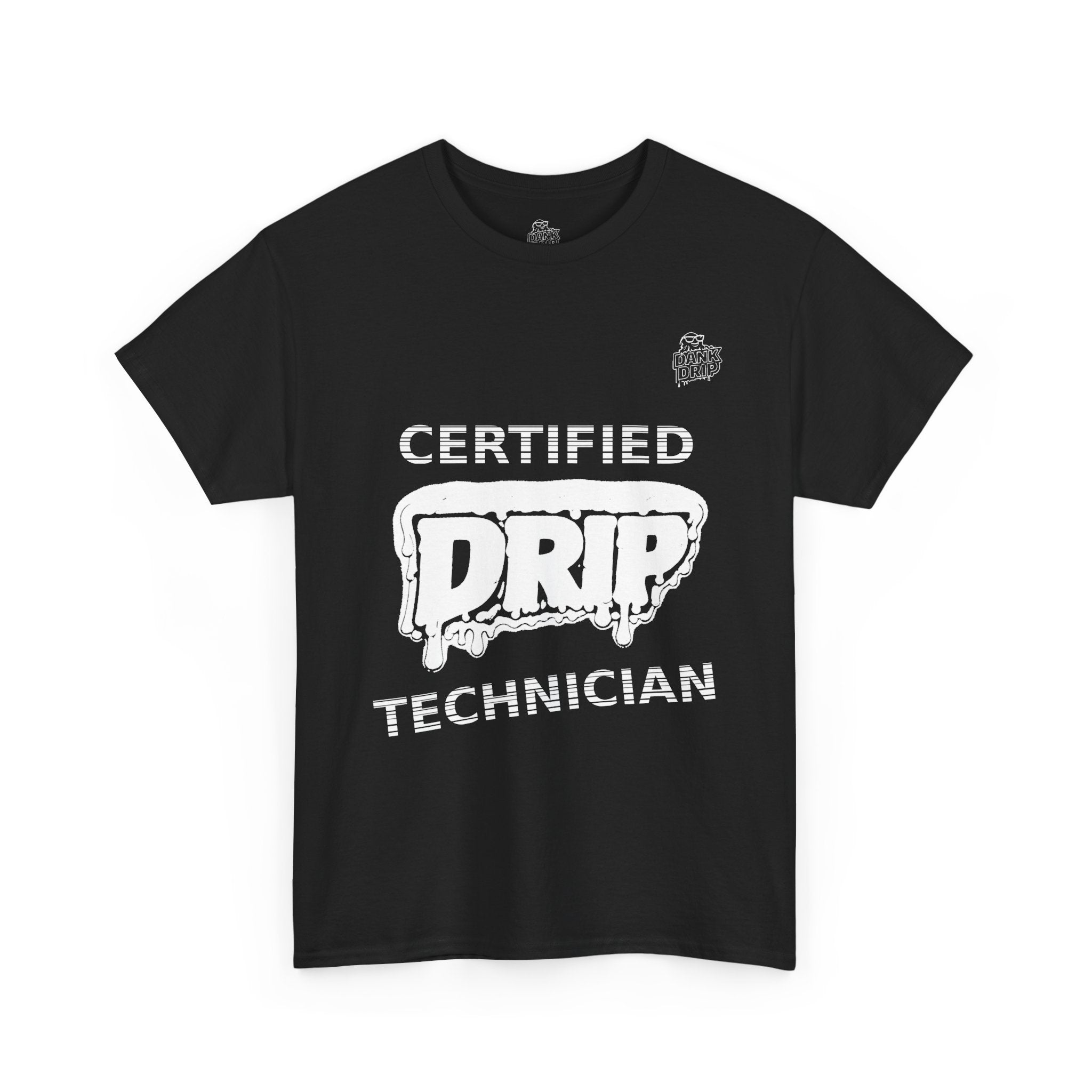 Drip Certified Technician Tee — Streetwear Graphic Crewneck